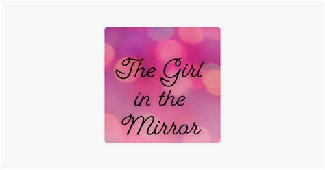 ‎The Girl in the Mirror on Apple Podcasts