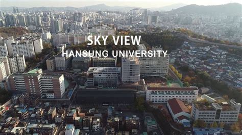 SKY VIEW Hansung University 하늘에서 본 한성대학교 - YouTube