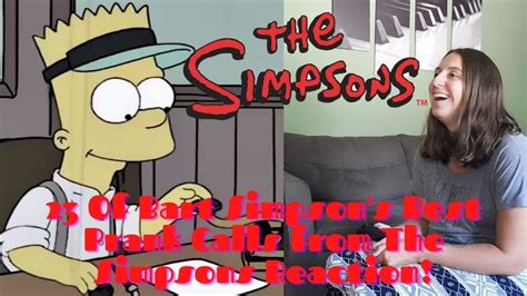 23 of Bart Simpsons Best Prank Calls from The Simpsons Reaction - YouTube