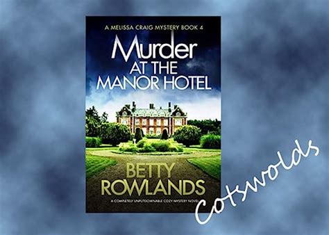 Murder at the Manor Hotel (Melissa Craig #4) by Betty Rowlands | Goodreads