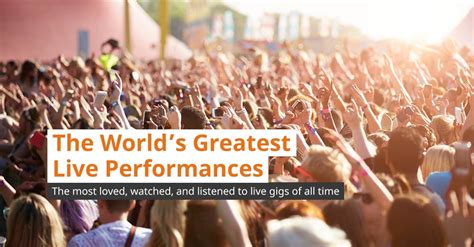 The World's Greatest Live Performances