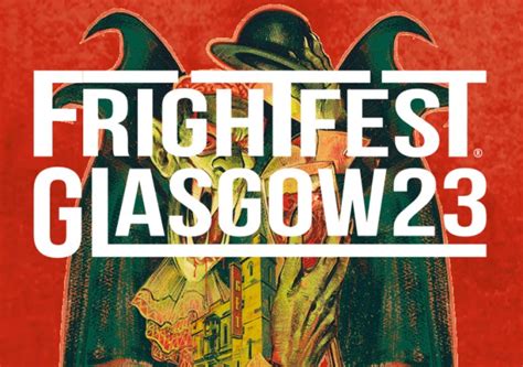 FrightFest returns to Glasgow with an insanely bloody 2023 line-up - HeyUGuys