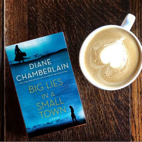 Big Lies in a Small Town by Diane Chamberlain - Really Into This