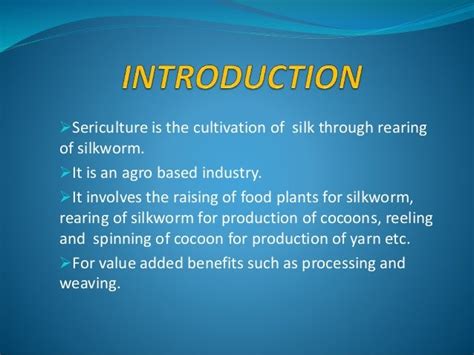 Sericulture