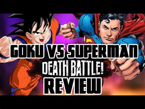 Goku VS Superman (DEATH BATTLE!) Review - YouTube