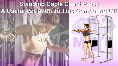 Standing Cable Chest Press: A Useful Variation To This Compound Lift