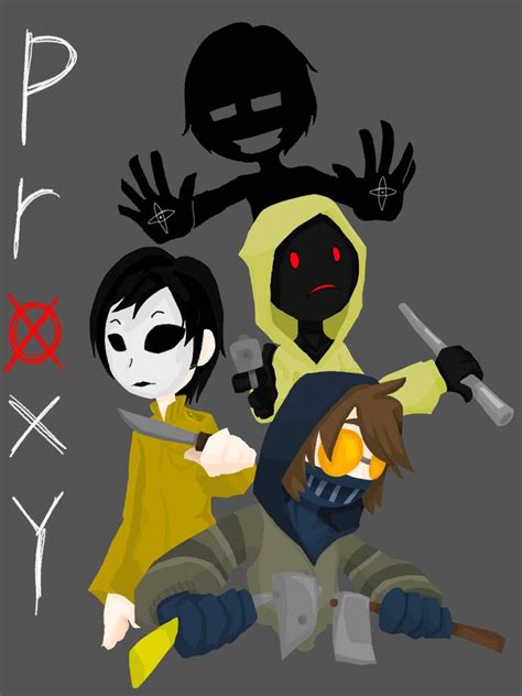 Creepypasta - Proxy by Goldenfox87 on DeviantArt