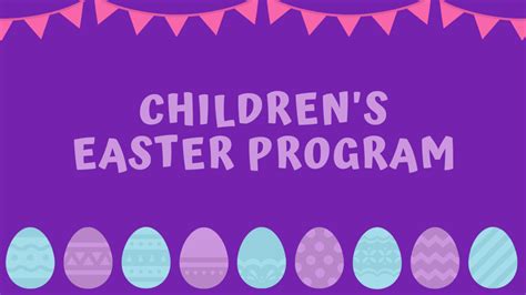 Children’s Easter Program - Friedberg Moravian Church