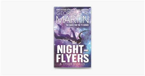 ‎Nightflyers & Other Stories by George R.R. Martin on Apple Books