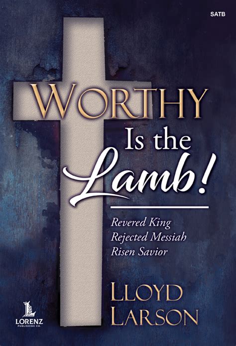 Worthy Is the Lamb!