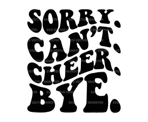 Sorry Can't Cheer Bye Svg, Sports Mom T-shirt, Game Day Vibes, Cheer Mom Svg, School Team Mom ...