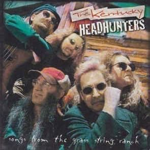 The Kentucky Headhunters - Songs From the Grass String Ranch Lyrics and ...