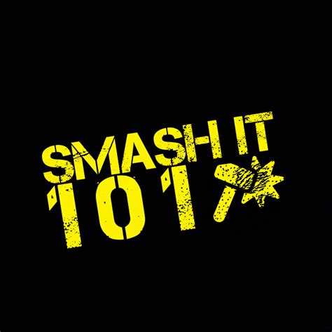 Smash It 101