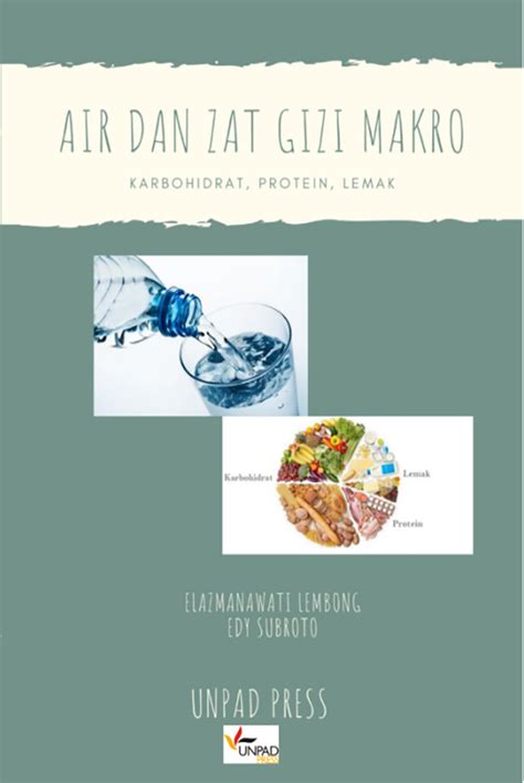 Air dan Zat Gizi Makro : Karbohidrat, Protein dan Lemak – Toko Buku Unpad Press