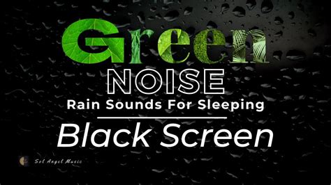 GREEN NOISE on Black Screen 🍃 Rain & Green Noise Sounds - YouTube