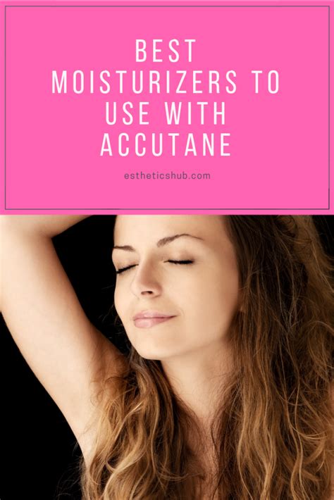 7 Best Moisturizers For Accutane : Keep it Hydrated!