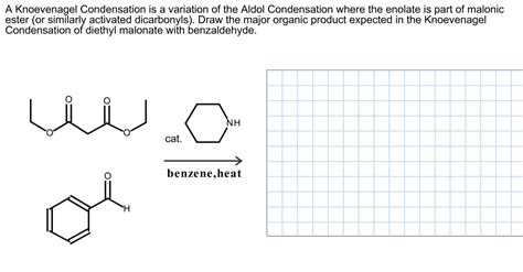 Solved A Knoevenagel Condensation is a variation of the | Chegg.com