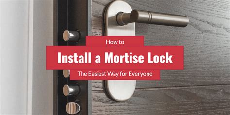 How to Install a Mortise Lock - Step by Step Instruction