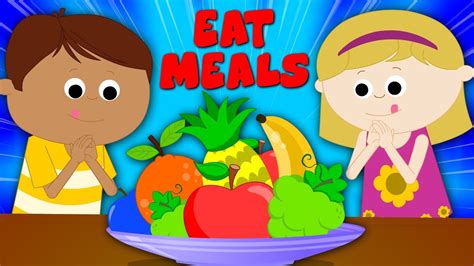 Eat Meals | Food Song For Children | Nursery Rhymes Songs For Kids | Baby Rhyme - YouTube