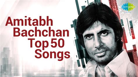 Amitabh Bachchan Top 50 Songs | अमिताभ बच्चन के 50 हिट गाने | Rang ...