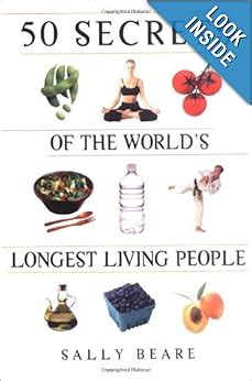 50 Secrets of the World's Longest Living People: Sally Beare: 9781569243480: Amazon.com: Books