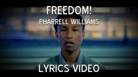 Pharrell Williams - Freedom (Lyrics Video) - YouTube