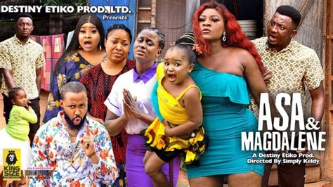 ASA AND MAGDALENE 1 - Ebube Obio x Destiny Etiko 2022 Latest Nigerian Nollywood Movie ...