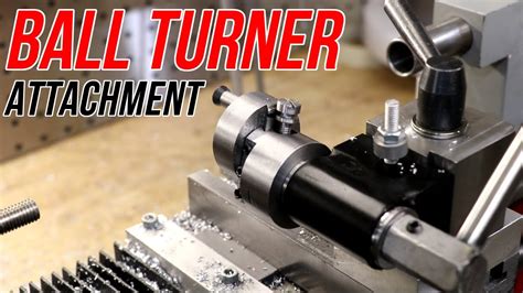 Lathe Ball Turning Attachment Build - YouTube