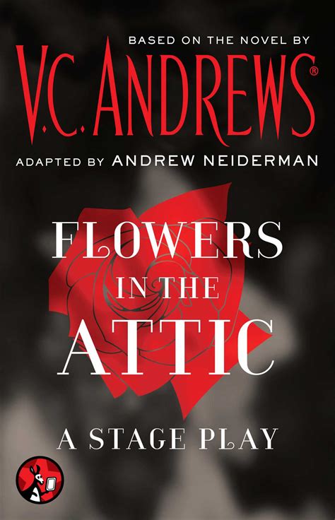 Flowers in the Attic: A Stage Play eBook by V.C. Andrews | Official Publisher Page | Simon ...