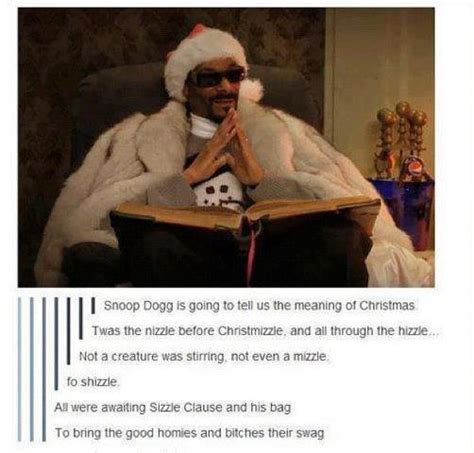 Snoop Dogg tells Christmas like it is | Snoop Dogg | Know Your Meme