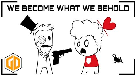 We Become What We Behold by GamerDay on DeviantArt