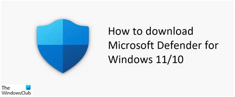 How to download Microsoft Defender for Windows 11/10