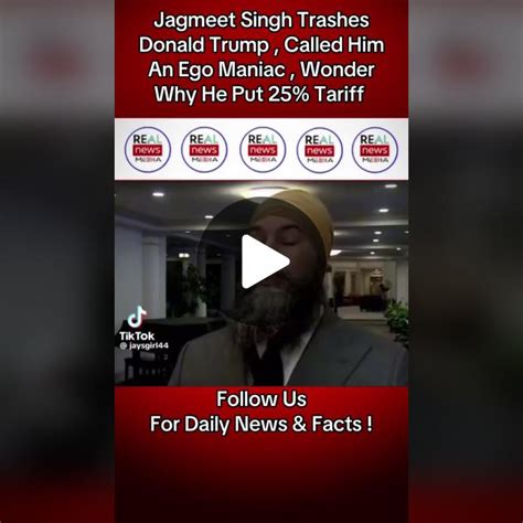 Jagmeet Singh Critiques Donald Trump's Tariff Policies | TikTok