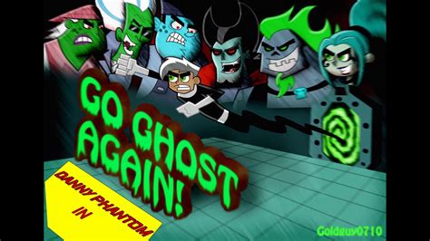 Danny Phantom Title Card: Go Ghost Again! (Fan Made) - YouTube