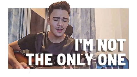 Sam Smith - I'm Not The Only One (cover) - YouTube