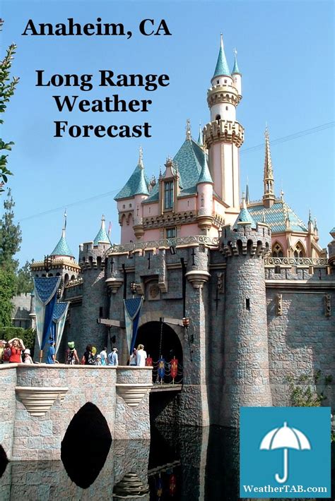 #Anaheim #CA Long Range #Weather Forecast for planning your next #Disneyland #trip (With images ...