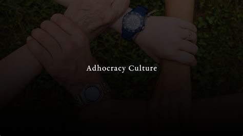 Adhocracy Culture: A Key Structure To Success In Modern Organizations | Consizos