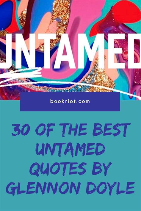 30+ Of The Best UNTAMED Quotes: Find Your Guidance with Glennon Doyle ...