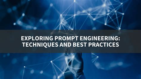 Exploring Prompt Engineering: Techniques and Best Practices - Prompts Ninja