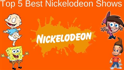 Top 5 Best Nickelodeon Shows - YouTube