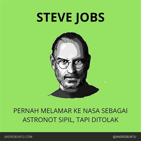 Steve Jobs pernah melamar ke NASA sebagai astronot sipil, tapi ditolak. #androbuntu | Steve jobs ...
