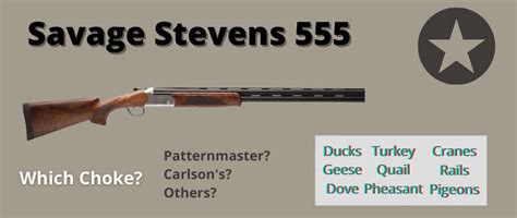 Best Chokes for the Savage Stevens 555 - WaterfowlChoke