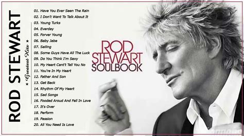 Best Songs Of Rod Stewart | Rod Stewart Greatest Hits Playlist - YouTube