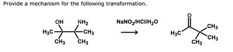 SOLVED: Provide a mechanism for the following transformation: OH NaNO2/HCl/H2O CH3 H3C-CH3 NH2 ...