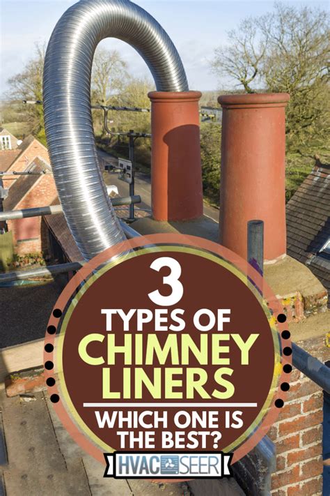 3 Types Of Chimney Liners - Which One Is The Best? - HVACseer.com