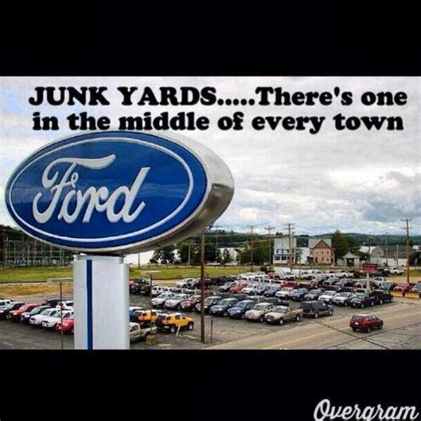 Fords=junk | Ford jokes, Ford humor, Truck memes