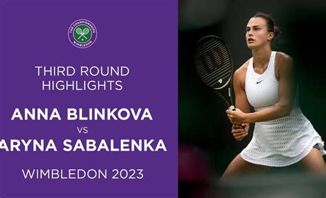 Anna Blinkova vs Aryna Sabalenka | Third Round Highlights | Wimbledon ...