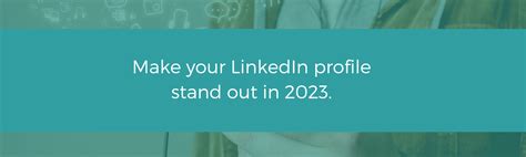 Make your LinkedIn profile stand out in 2023 – My Digital Brand