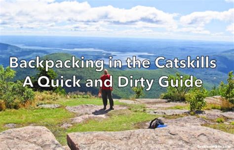 Backpacking in the Catskill Mountains: A Quick and Dirty Guide - SectionHiker.com