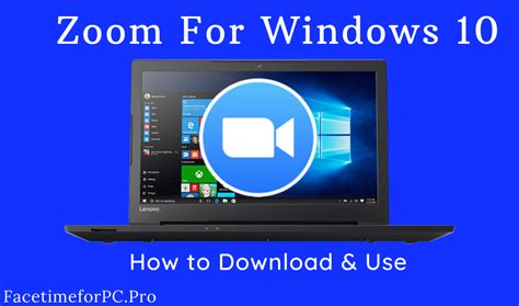 Zoom for Windows 10 PC - How to Download & Use?